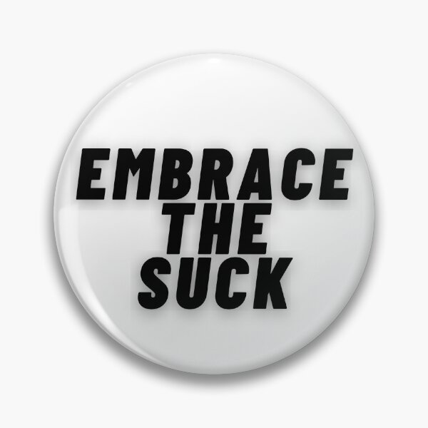 Item preview, Embrace the Suck Twisted Motivation designed and sold by TheTSpot.