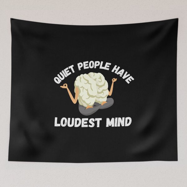Item preview,  Quiet people have loudest mind designed and sold by Kpnuts1.