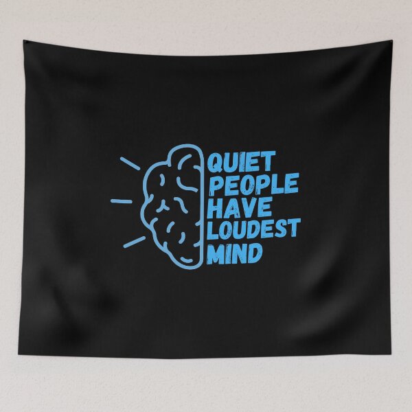 Item preview, Quiet people have loudest mind designed and sold by Kpnuts1.