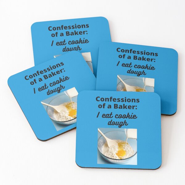 Item preview, Confessions of a Baker: I eat cookie dough Design by Sydney C designed and sold by Sydney Cicourel.