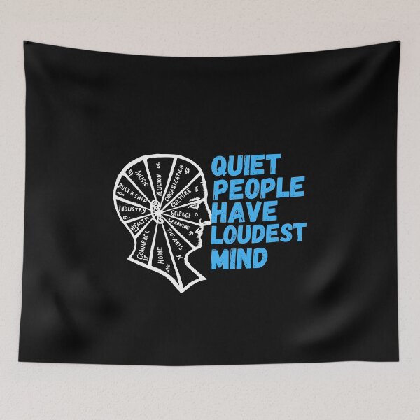 Item preview,  Quiet people have loudest mind designed and sold by Kpnuts1.