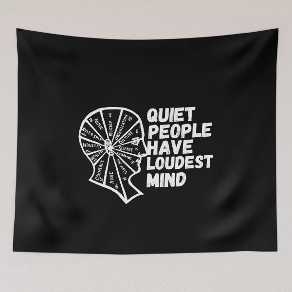Item preview,  Quiet people have loudest mind designed and sold by Kpnuts1.