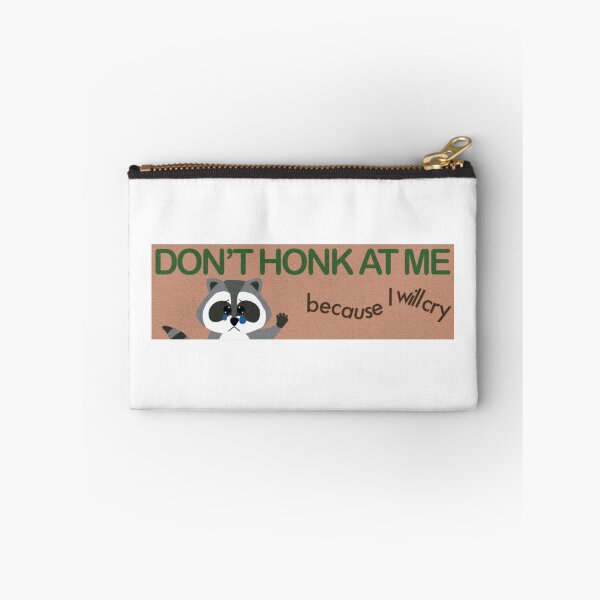 Item preview, Don’t honk at me bumper sticker  designed and sold by latenightsnacc.