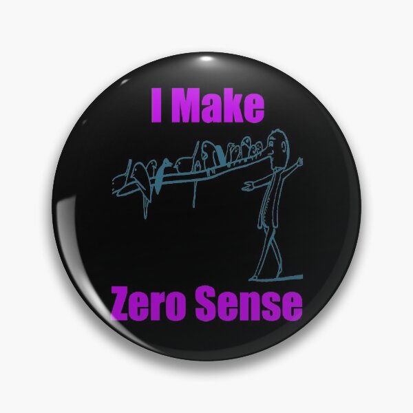 Item preview, I Make Zero Sense designed and sold by Uvogin2099.