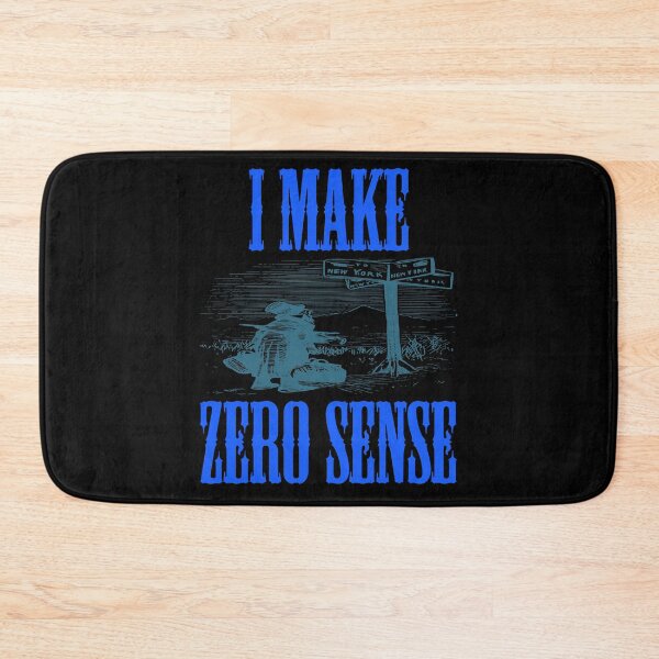 Item preview, I Make Zero Sense designed and sold by Uvogin2099.