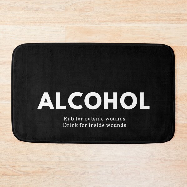 Item preview, Alcohol -for outside and inside wounds designed and sold by HBThoughts.