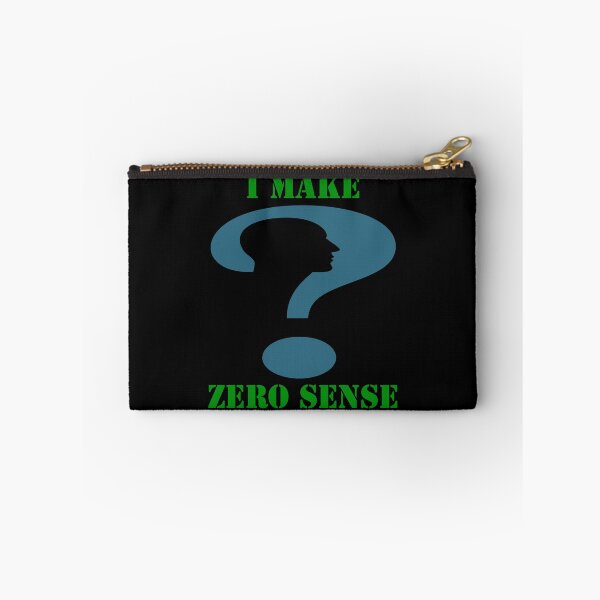 Item preview, I Make Zero Sense designed and sold by Uvogin2099.