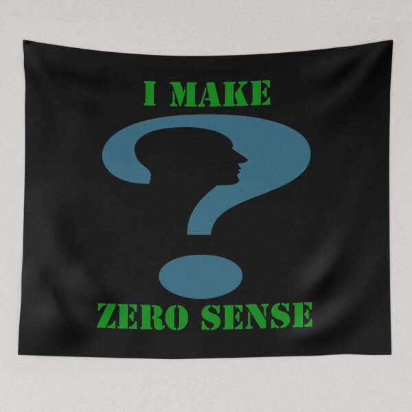 Item preview, I Make Zero Sense designed and sold by Uvogin2099.