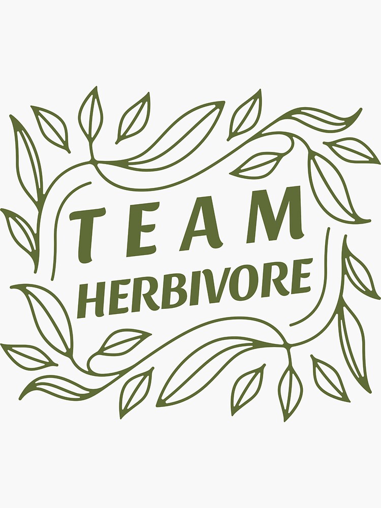 "Team Herbivore Quote / Vegan Vegetarian Saying Eat Plants design