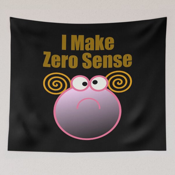 Item preview, I Make Zero Sense designed and sold by Uvogin2099.