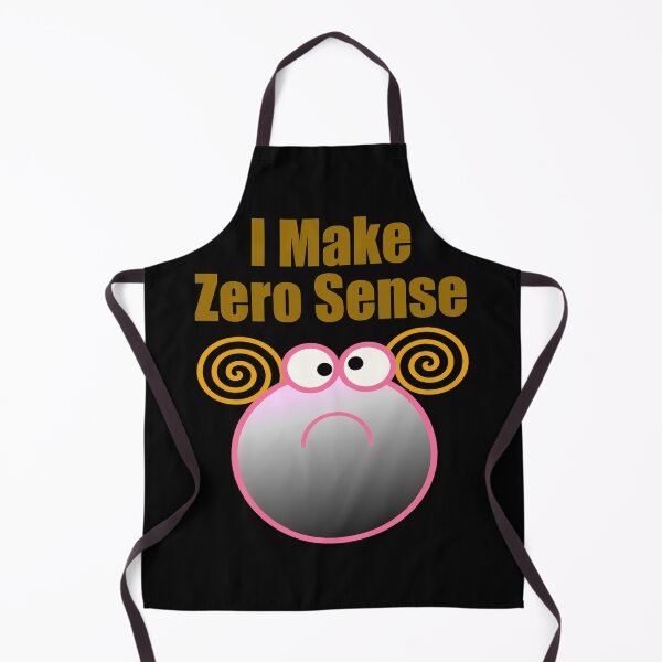 Item preview, I Make Zero Sense designed and sold by Uvogin2099.