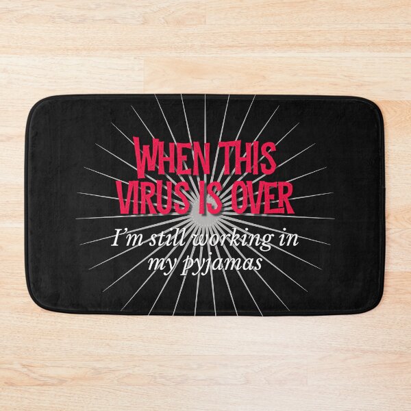 Item preview, When this virus is over I am still working in my pyjamas typography  designed and sold by AMSonArt.