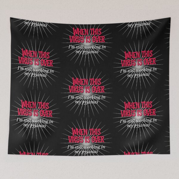 Item preview, When this virus is over I am still working in my pyjamas typography  designed and sold by AMSonArt.