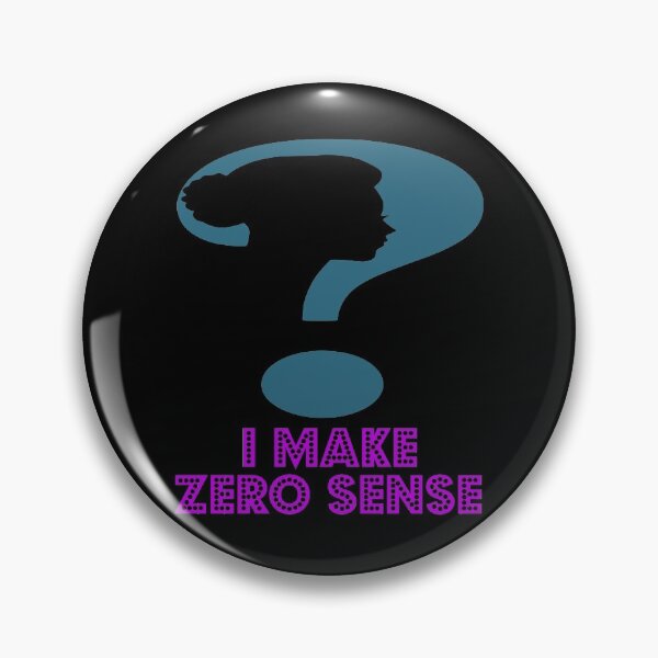 Item preview, I Make Zero Sense designed and sold by Uvogin2099.