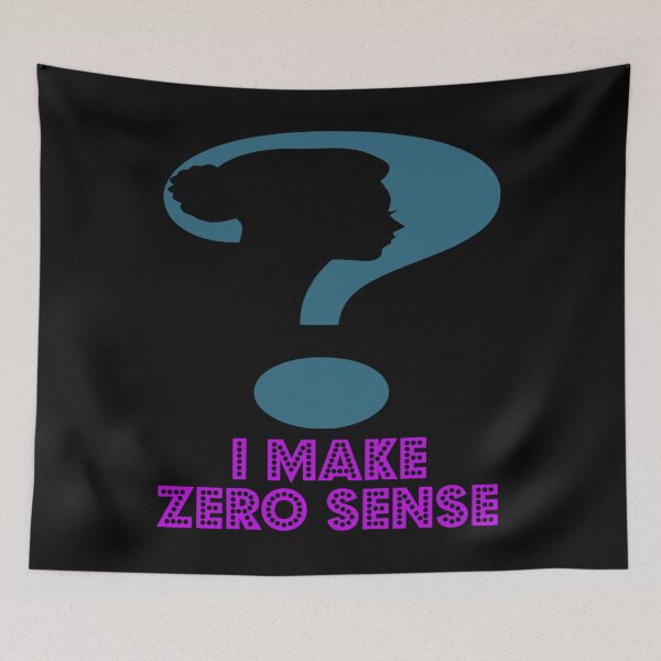 Item preview, I Make Zero Sense designed and sold by Uvogin2099.