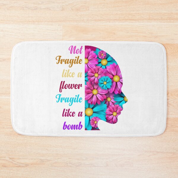 Item preview, Not Fragile Like a Flower Fragile Like a Bomb  designed and sold by YAITPSTORE.