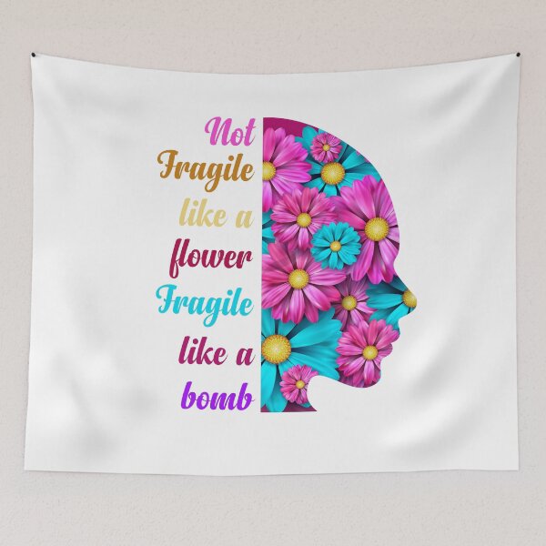 Item preview, Not Fragile Like a Flower Fragile Like a Bomb  designed and sold by YAITPSTORE.