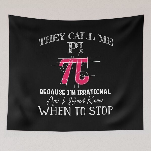 Item preview, Happy Pi Day - They Call Me Pi Because I'm Irrational - Math designed and sold by Dressed For  Duty.