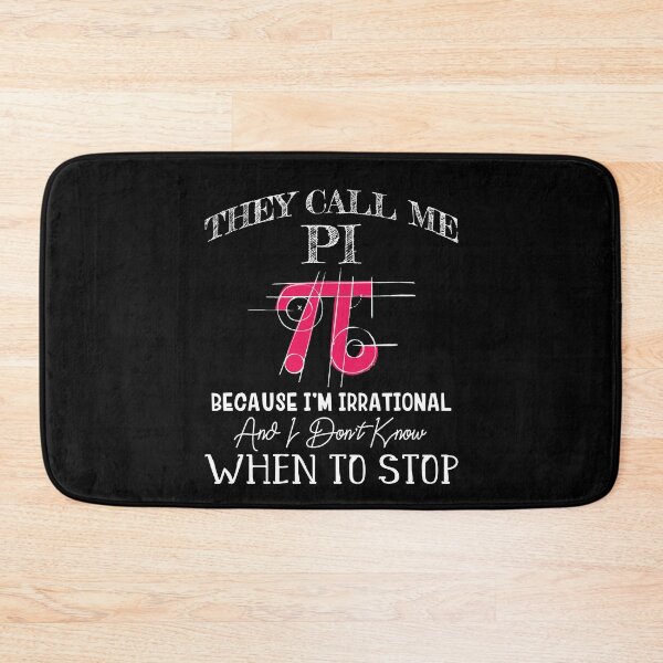 Item preview, Happy Pi Day - They Call Me Pi Because I'm Irrational - Math designed and sold by Dressed For  Duty.