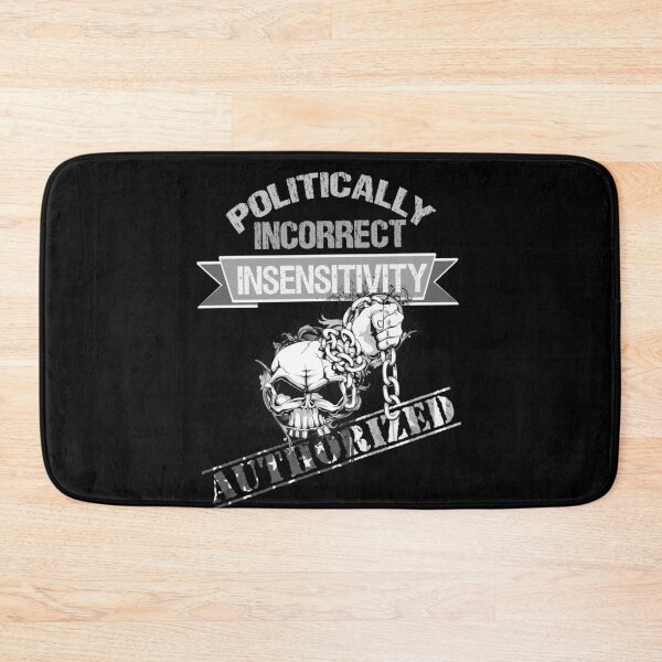 Item preview, Politically Incorrect designed and sold by Gothic Fantasy.