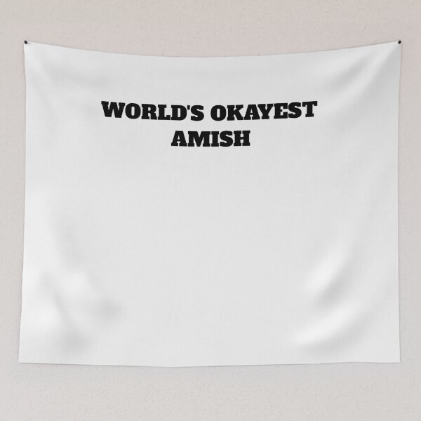 Item preview, Funny world's okayest amish  pennsylvania designed and sold by Jeangel97.