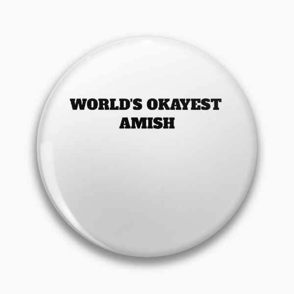 Item preview, Funny world's okayest amish  pennsylvania designed and sold by Jeangel97.