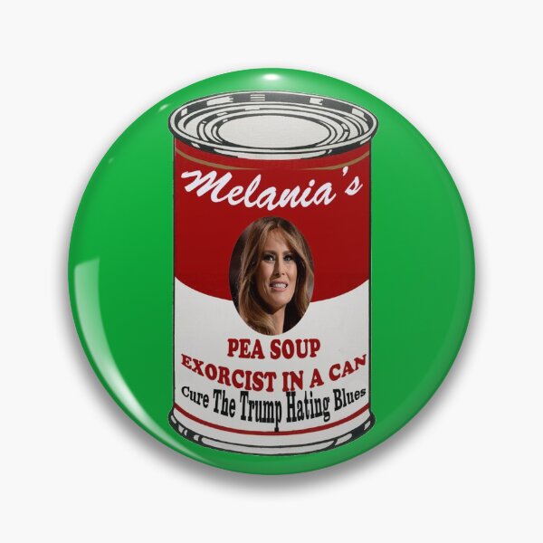 Item preview, Melania's Pea Soup, Cure The Trump Hating Blues designed and sold by Lawrence Baird.