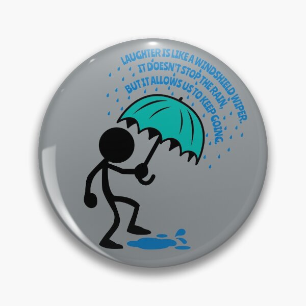 Item preview, Laughter Is Like A Windshield Wiper designed and sold by Teamtsunami6.