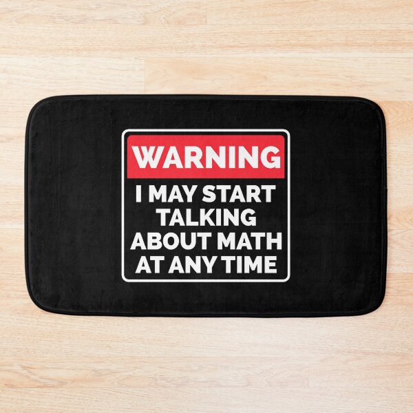 Item preview, I May Start Talking About Math At Any Time - Funny Math designed and sold by T-shirt For You.