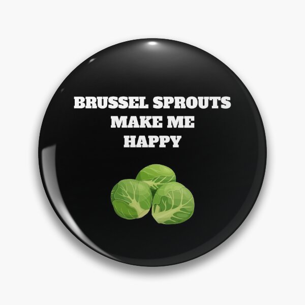Item preview, Brussel sprouts make me happy designed and sold by Jeangel97.