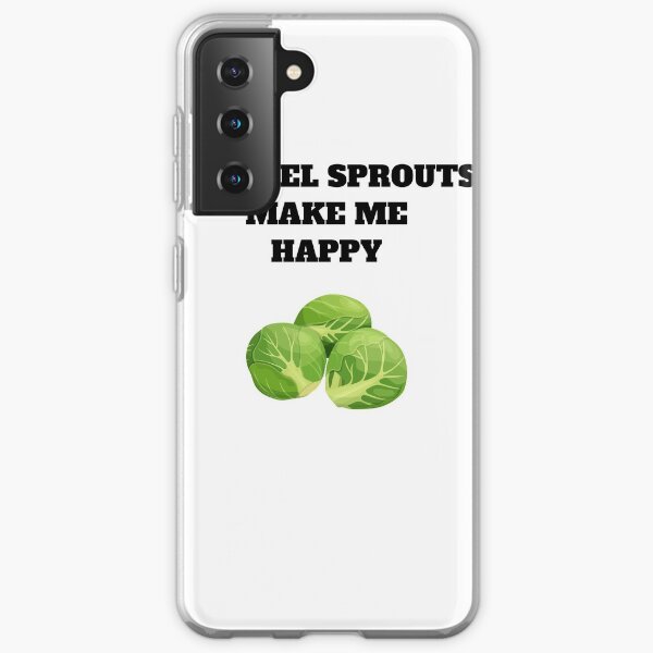 Brussel sprouts make me happy Samsung Galaxy Soft Case