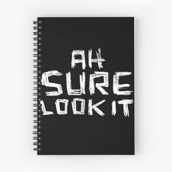 Item preview, Ah Sure Look It, Irish Slang designed and sold by badlydrawnbabe.