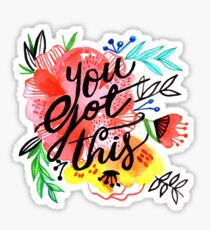 You got this! Sticker