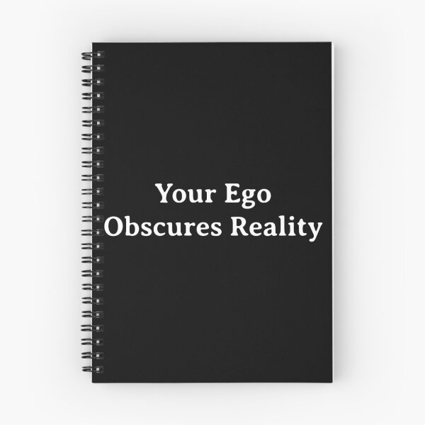 Item preview, Your Ego Obscures Reality  designed and sold by xxxellaxxx.