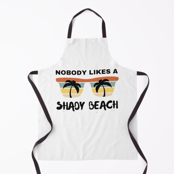 Item preview, Nobody Likes A Shady Beach designed and sold by momsnpops.