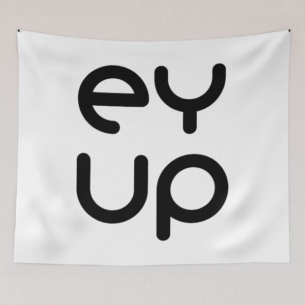 Item preview, Ey up designed and sold by Forever-Design.