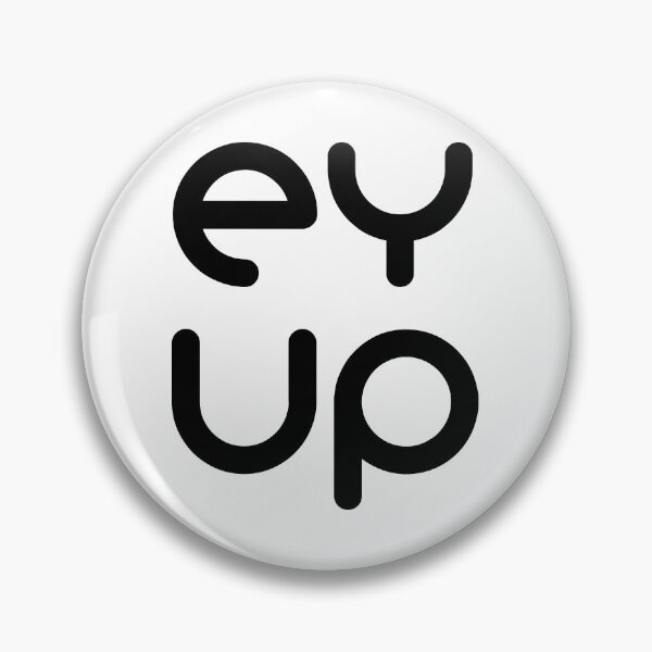 Item preview, Ey up designed and sold by Forever-Design.