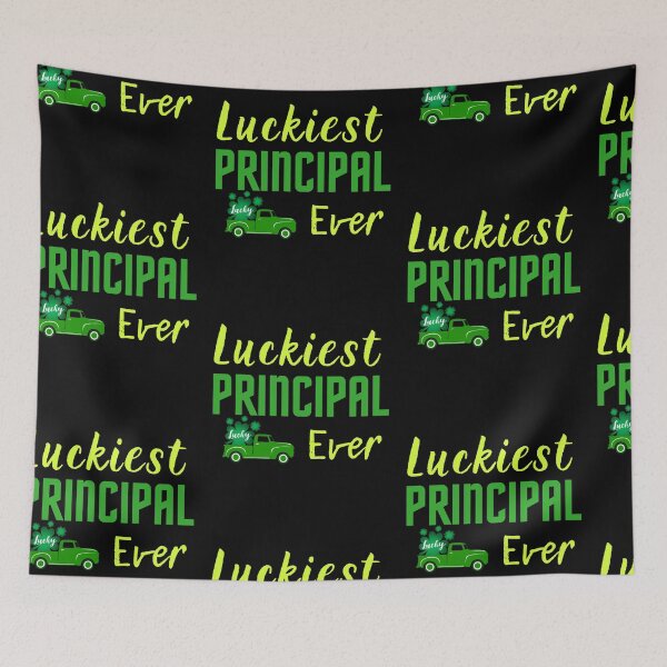 Item preview, Luckiest Principal Ever designed and sold by PrintexDesigns.