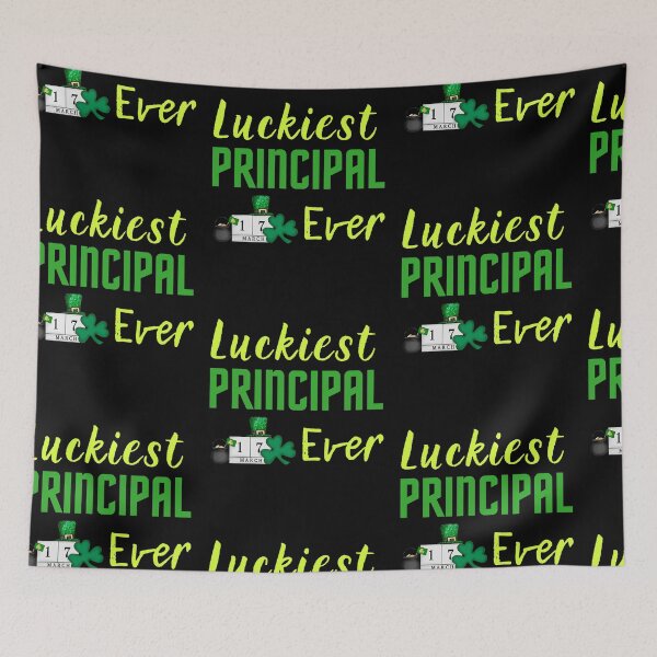 Item preview, Luckiest Principal Ever designed and sold by PrintexDesigns.