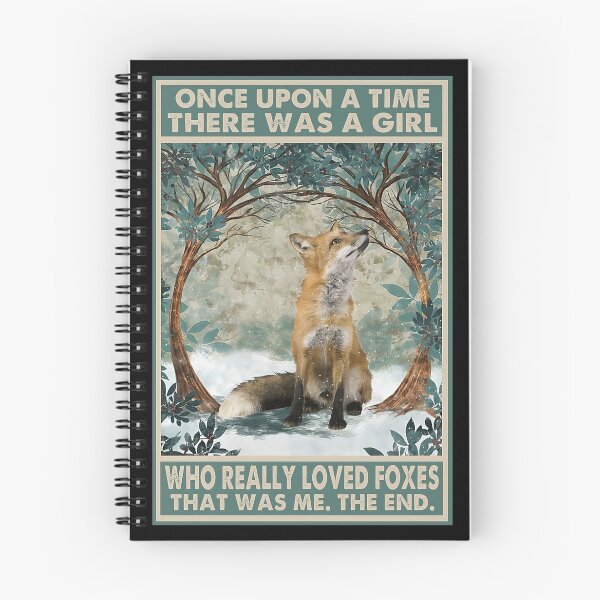 Item preview, Once Upon A Time There Was A Girl Who Really Loved Foxes designed and sold by PaulaSpringArt.