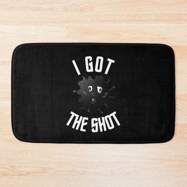 Item preview, I got the Shot - I got my Vaccine designed and sold by PrintexDesigns.