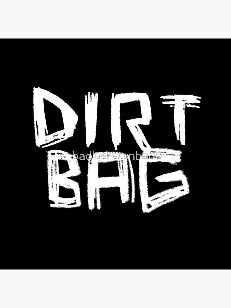 Dirt Bag, Slang Punk Dirtbag