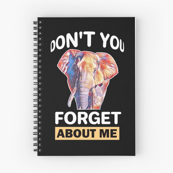 Item preview, Dont You Forget About Me Elephant designed and sold by aktiveaddict.
