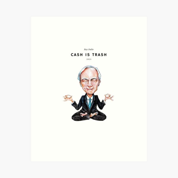 Item preview, Cash is Trash Ray Dalio designed and sold by vitofylyk.