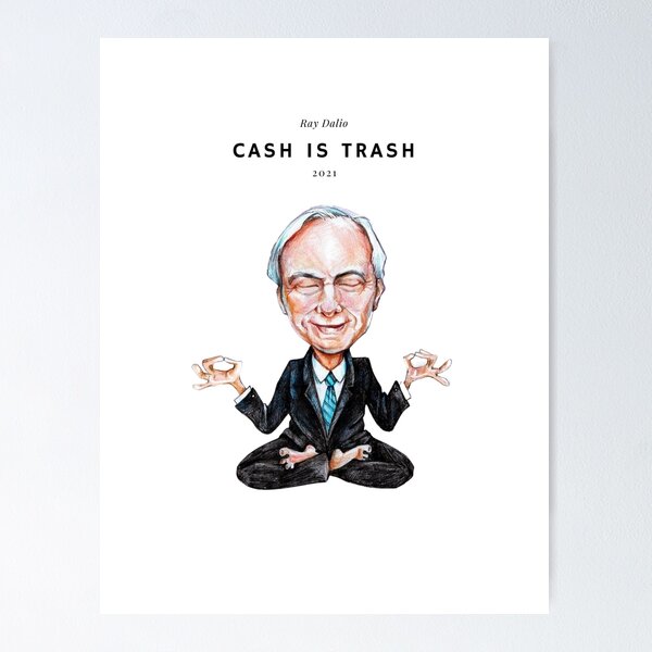 Item preview, Cash is Trash Ray Dalio designed and sold by vitofylyk.