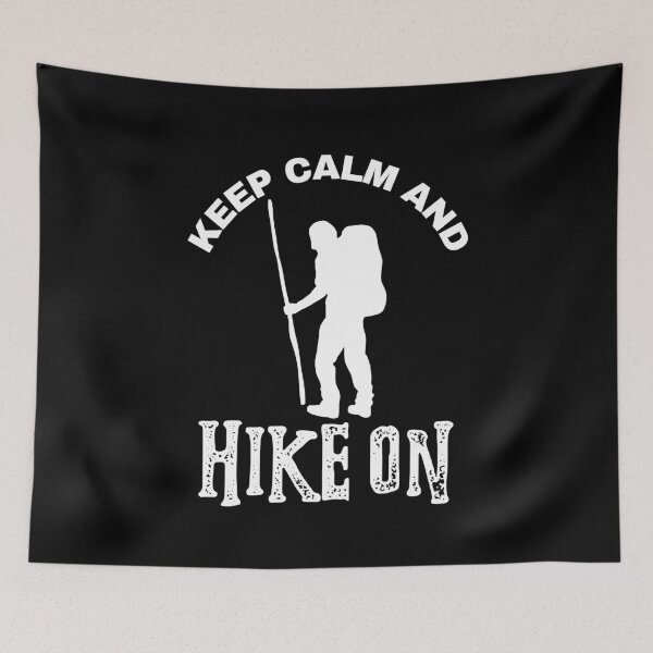 Item preview, KEEP CALM AND HIKE ON designed and sold by PTree1.