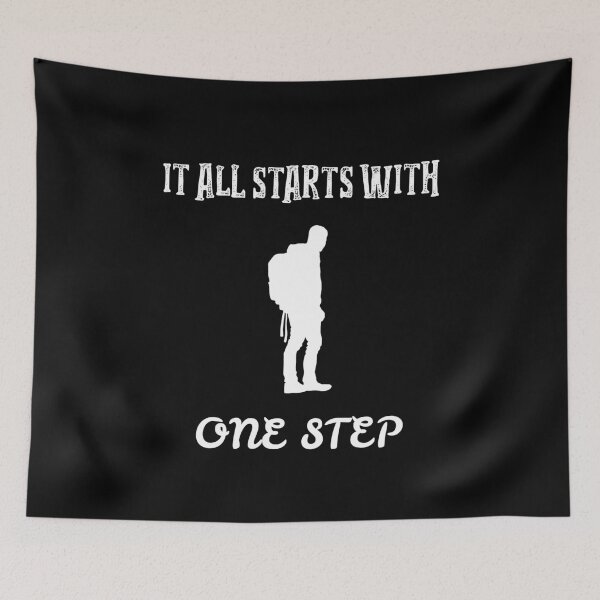Item preview, IT ALL STARTS WITH ONE STEP designed and sold by PTree1.