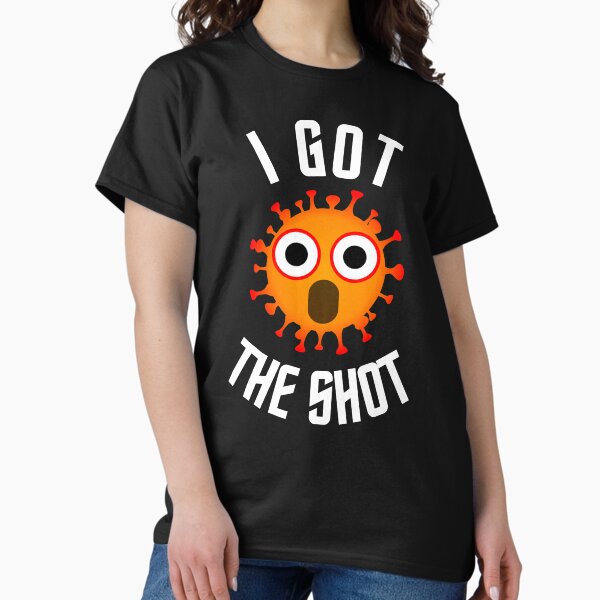 Item preview, I got the Shot - I got my Vaccine designed and sold by PrintexDesigns.