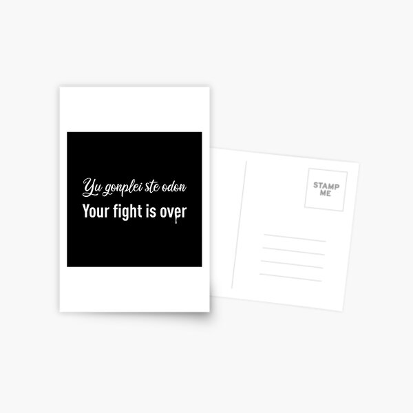 Your Fight Is Over Postcard By Maxxiemurder Redbubble