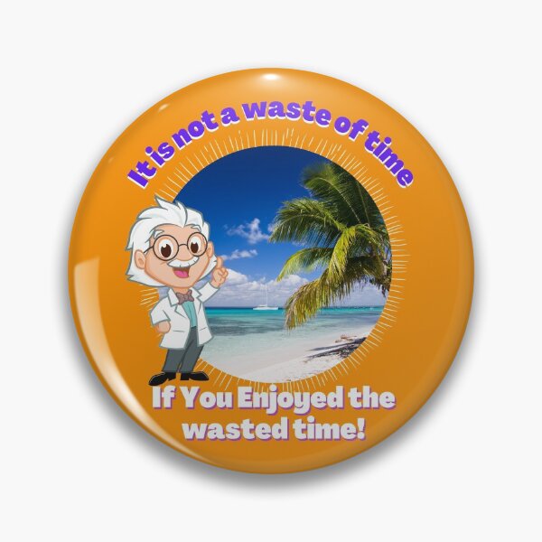 Item preview, It’s Not Wasted Time – If you enjoyed the time you wasted designed and sold by JOHNC1.